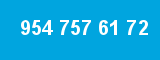 954 757 61 72